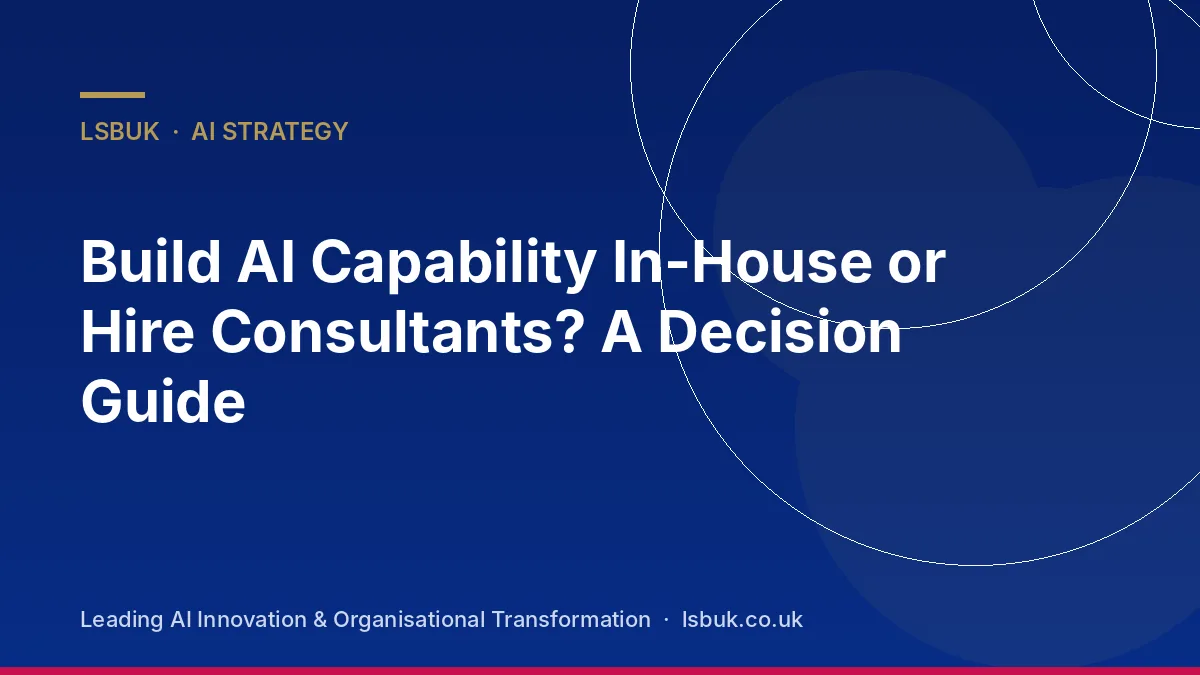A decision matrix comparing in-house teams and external consultants