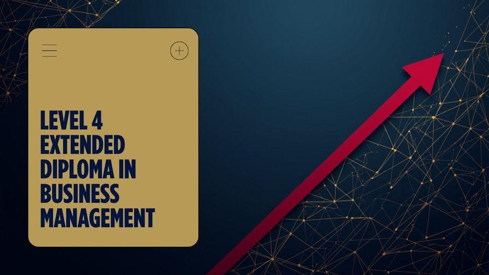 LSBUK Level 4 Extended Diploma In Business And Management course